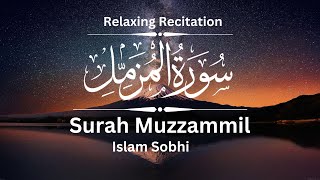 Surah Muzzammil | Islam Sobhi {With English translation}