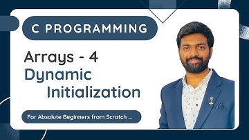 Arrays - 4 | Dynamic Initialization