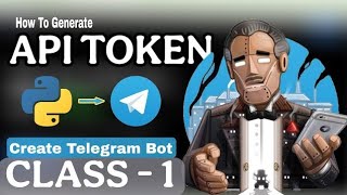 How to Create a Telegram Bot &amp; Get API Token (Step-by-Step)