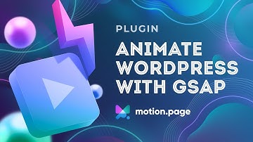 Easily Add GSAP Animations to WordPress with Motion Page