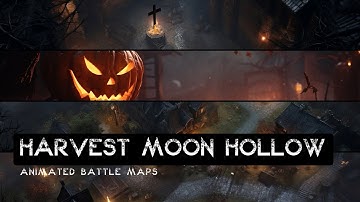 D&D | Harvest Moon Hollow | Animated Battle Maps