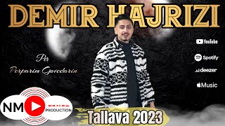 Demir Hajrizi - Tallava 2023 Per Perparim Govedarin 