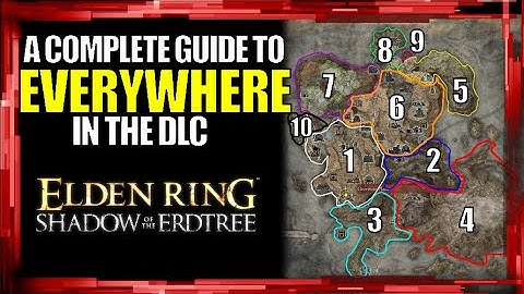 A Complete Guide to EVERYWHERE in Shadow of the Erdtree | Elden Ring DLC ALL Map Fragments