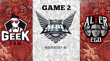 [ENGLISH] - GEEK FAM Vs ALTER EGO - [GAME 2] MPL - ID S6 WEEK 1 DAY 3