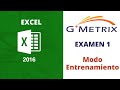 ✅ RESOLUCIÓN Examen 1 en Modo ENTRENAMIENTO Microsoft Excel 2016 en GMetrix Certificación MOS 2016