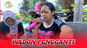 WADON PENGGANTI - VOC. OTING || EDISI CEK SOUND INDRAA JAYA