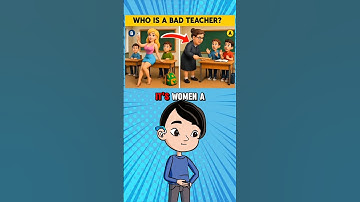 WHO IS A BAD TEACHER#quiz# quiz time#mindbendingquiz #trivia #quizz#quiz challenge