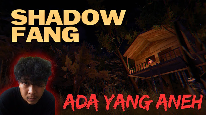 (Gamenya nge bug gais ga jadi horor) ADA HAL BURUH TERJADI DI HUTAN INI.... Shadow Fang