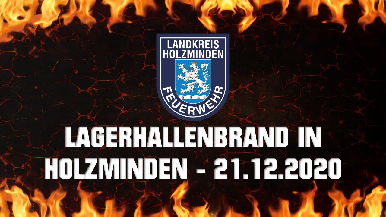 FEU Lagerhalle: Holzminden, Allersheimerstraße 21.12.2020