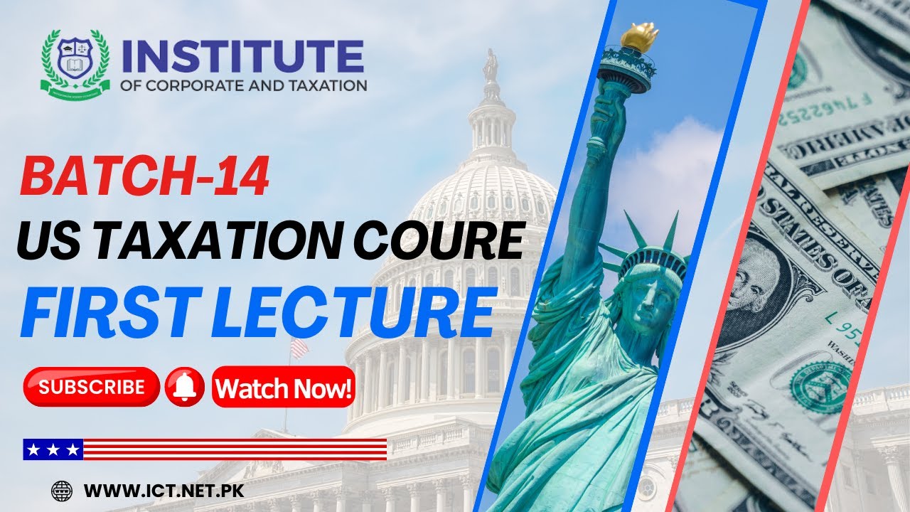 US TAXATION | BATCH 14 | FIRST LECTURE