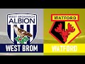 WEST BROM VS WATFORD !! LIVE EFL CHAMPIONSHIP !! WATCH ALONG !!