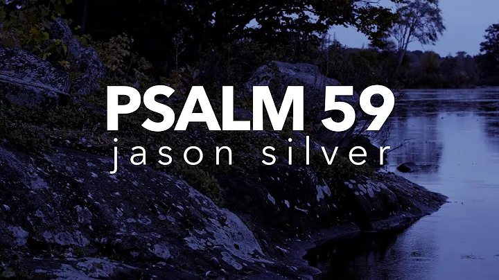 Psalm 59 Song - Deliver Me