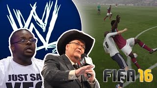 FIFA 16 Fails - With WWE Commentary #10