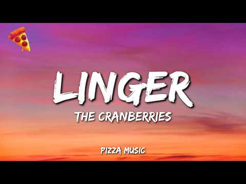 The Cranberries - Linger (Lyrics)