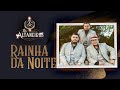 Os Altaneiros - Rainha da Noite