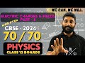Electric Charges & Fields | Part 4 | Target 70/70 | CBSE PHYSICS 2024
