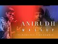 Anirudh love mashup  best mashup ever  ftrishi rio  mediabox music