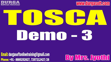 TOSCA tutorials || Demo - 3 || by Mrs. Jyothi On 31-05-2023 @10PM IST