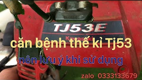 Kawasaki tj53 căn bệnh thế kỉ có được bảo hành không