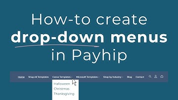 How-to Create Drop-Down Menus on your Payhip website
