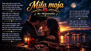 Mila moja    ♪ By: Mojamuzika ♪