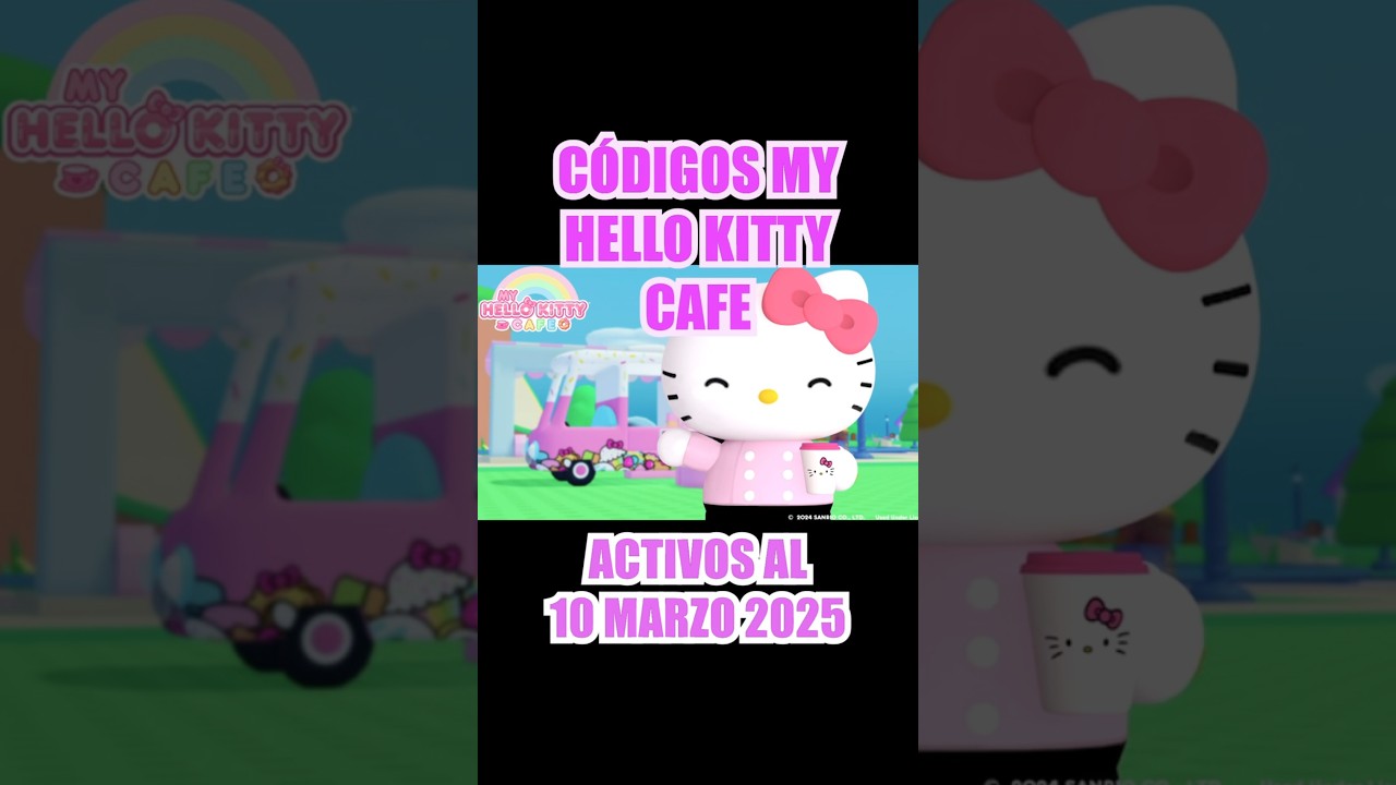Códigos My Hello Kitty Cafe activos Marzo 2025 