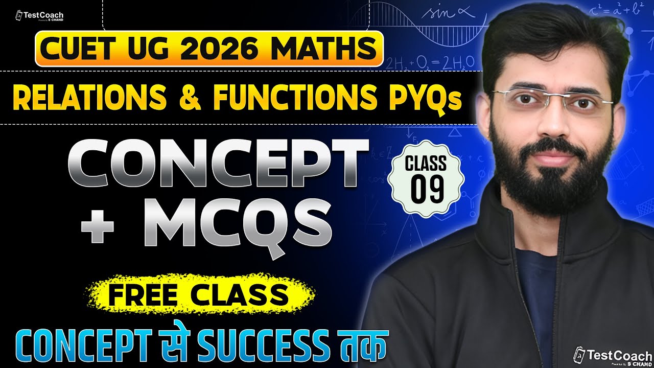 CUET UG 2026 | Maths| Relations & Functions PYQ'S | Concept + MCQs ...