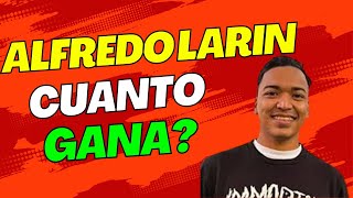 🤑 CUANTO DINERO GANA ALFREDO LARIN EN YOUTUBE 2025 🤑