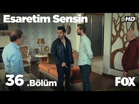 Esaretim Sensin 36.Bölüm