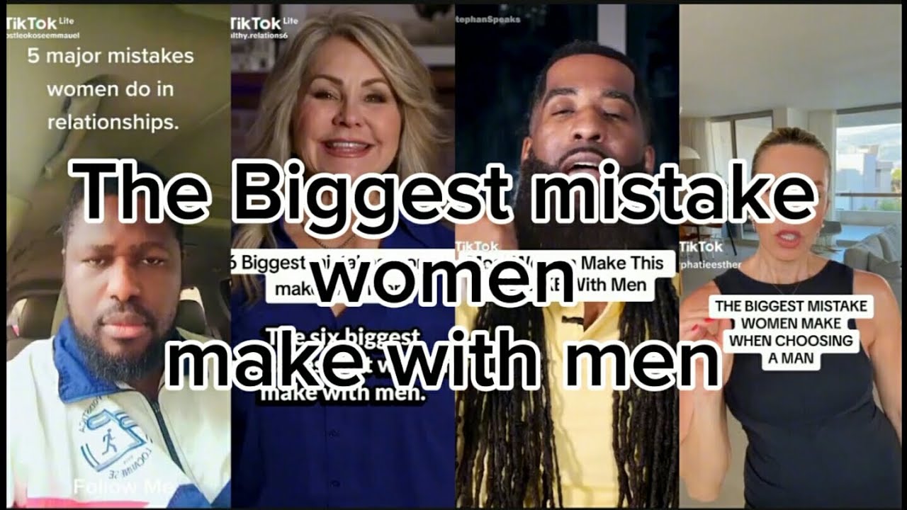 the biggest women make in relationships - YouTube