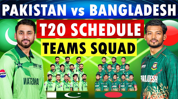 Pakistan vs Bangladesh T20 Series schedule and teams squad. Pakistan Squad | Bangladesh Squad