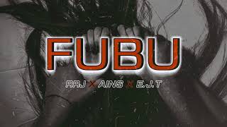 FUBU - RRJ x Ains x E.J.T (Official Audio)
