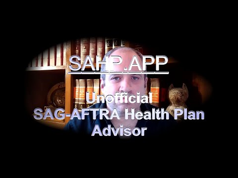 Unofficial SAG-AFTRA Health Plan Advisor (sahp app) Explainer