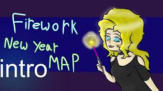 Firework - new years MAP 2019 (6/24 TAKEN)