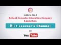 Kips learners channel