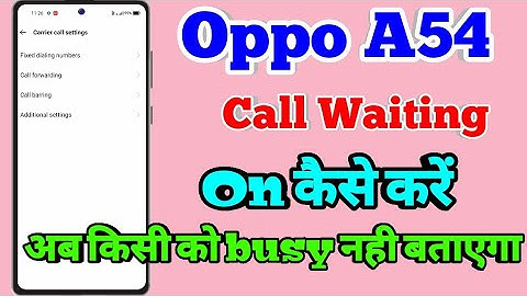 Oppo A54 Call Waiting Setting | How To Enable Call Waiting in Oppo A54