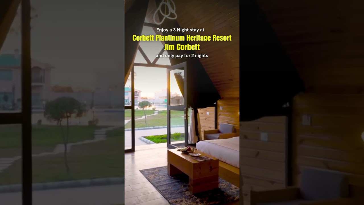 Corbett Platinum Heritage – Jim Corbett Special Resort Stay Offer! 