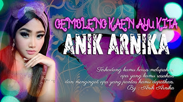 GEMBLENG KAEN AYU KITA - ANIK ARNIKA ORIGINAL VIDEO