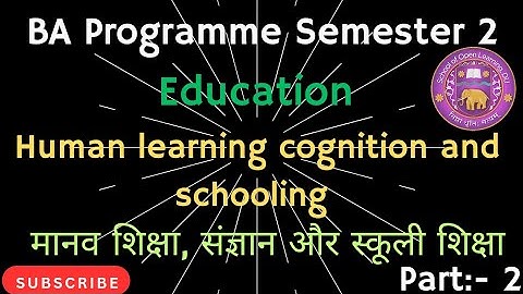 BA Programme Semester 2 Education Human Learning Cognition And Schooling Important question part 2 🔥