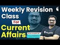 Weekly Current Affairs 2020 | Revision Class for Current Affairs by Ankit Avasthi Sir