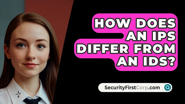 How Does An IPS Differ From An IDS? - SecurityFirstCorp.com