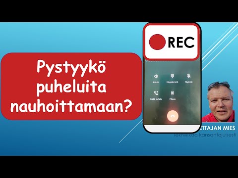 Video: Voitko nauhoittaa puhelun?