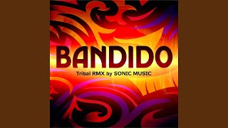 Download Lagu Bandido (Tribal Rmx) MP3