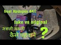 FAKE VS ORIGINAL BOAT AIRDOPES 441 REVIEW in hindi ..