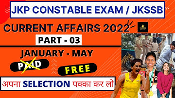 Current Affairs 2022 for Jkp Border Battalion Exam | JKSSB VLW