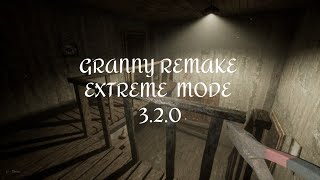 GRANNY REMAKE EXTREME MODE FİNİSH [EASY]