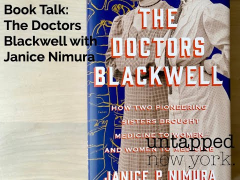 The Doctors Blackwell with Janice Nimura