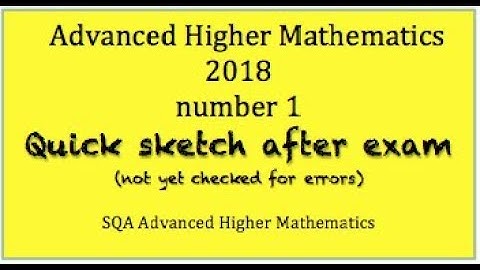 2018 SQA Advanced Higher Mathematics No. 1
