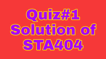 STA404||Quiz#1