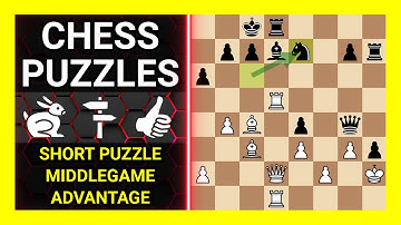 Chess Puzzles to Practice. Themes: Short puzzle, Middlegame, Advantage. Learn Chess